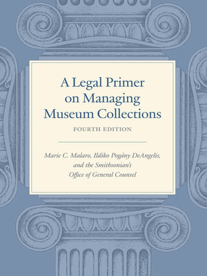 cover image of A Legal Primer on Managing Museum Collections